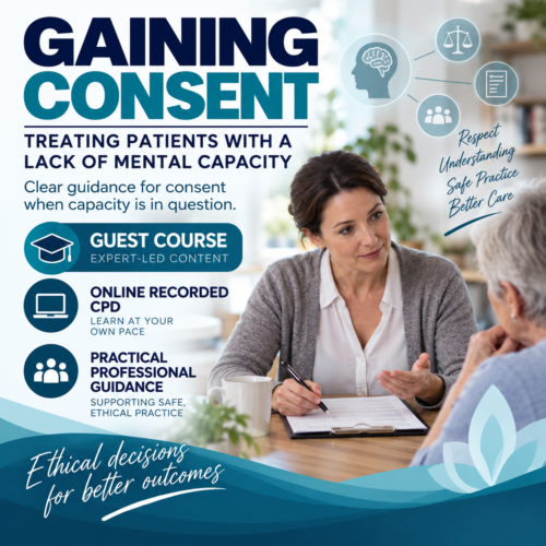 Online: Gaining Consent for Treating Patients with a Lack of Mental Capacity